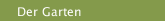 Der Garten